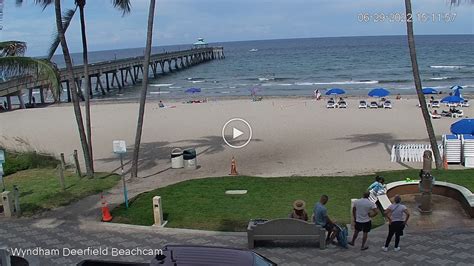 deerfield beach wyndham webcam|Want to see what...